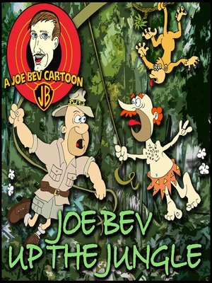cover image of Joe Bev in the Jungle